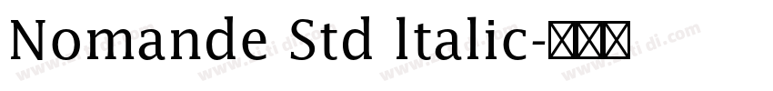 Nomande Std ltalic字体转换